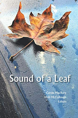 Sound of a Leaf : 2018 Seabeck Haiku Getaway Anthology