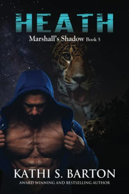 Heath: Marshall's Shadow - Jaguar Shapeshifter Romance