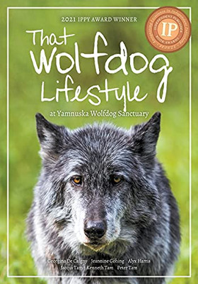That Wolfdog Lifestyle : At Yamnuska Wolfdog Sanctuary