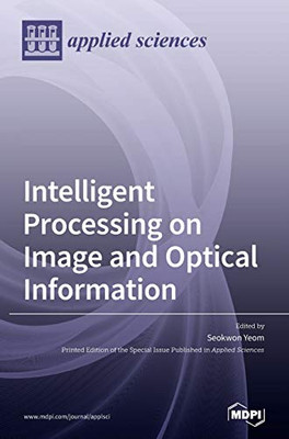 Intelligent Processing on Image and Optical Information