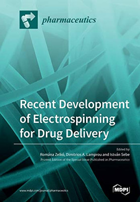 Recent Development of Electrospinning for Drug Delivery