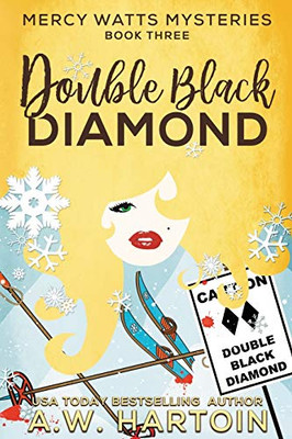 Double Black Diamond : Mercy Watts Mysteries Book Three