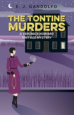 The Tontine Murders : A Veronica Howard Vintage Mystery