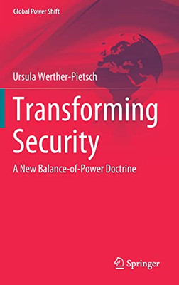 Transforming Security : A New Balance-of-Power Doctrine