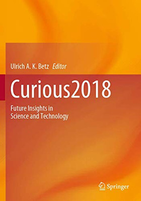 Curious2018 : Future Insights in Science and Technology