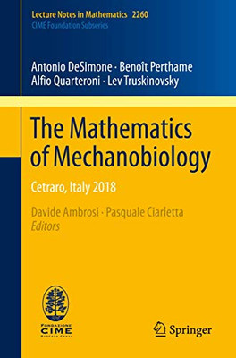 The Mathematics of Mechanobiology : Cetraro, Italy 2018