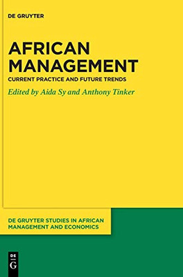 African Management : Current Practice and Future Trends