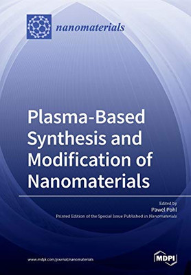 Plasma based Synthesis and Modification of Nanomaterials