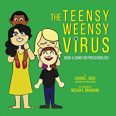 The Teensy Weensy Virus : Book and Song for Preschoolers