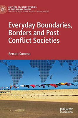 Everyday Boundaries, Borders and Post Conflict Societies