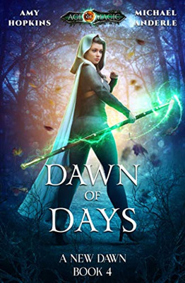 Dawn of Days : Age Of Magic - A Kurtherian Gambit Series