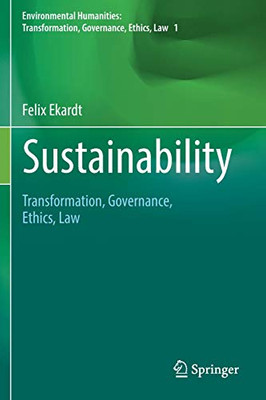 Sustainability : Transformation, Governance, Ethics, Law