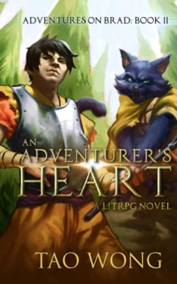 An Adventurer's Heart : Book 2 of the Adventures on Brad