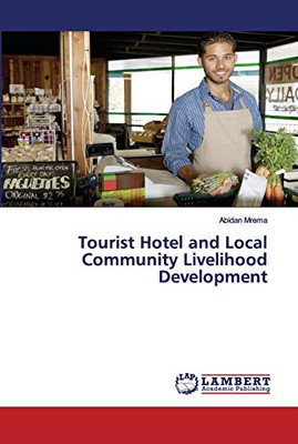 Tourist Hotel and Local Community Livelihood Development