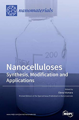 Nanocelluloses : Synthesis, Modification and Applications