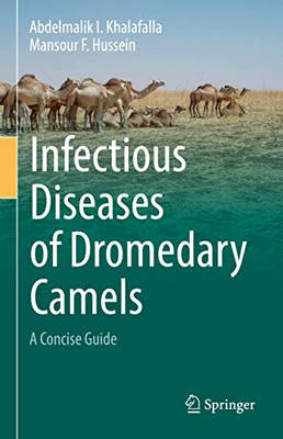 Infectious Diseases of Dromedary Camels : A Concise Guide