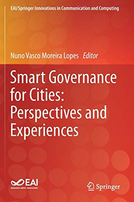 Smart Governance for Cities: Perspectives and Experiences