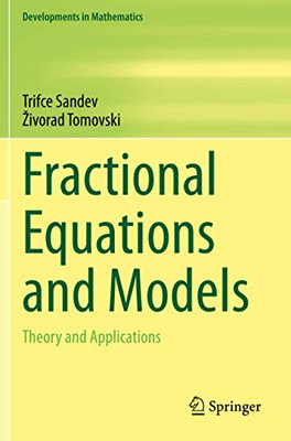 Fractional Equations and Models : Theory and Applications