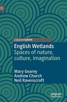 English Wetlands : Spaces of nature, culture, imagination