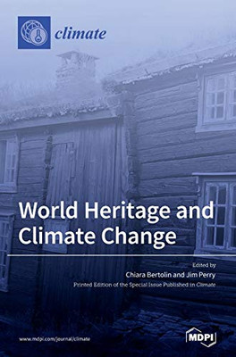 World Heritage and Climate Change : Impacts and Adaptation