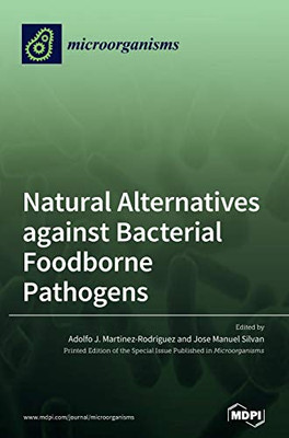 Natural Alternatives Against Bacterial Foodborne Pathogens