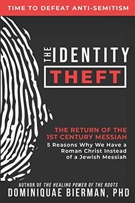 The Identity Theft : The Return of the 1st Century Messiah