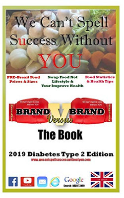 Brand Versus Brand The Book : 2019 Diabetes Type 2 Edition