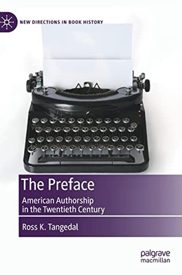The Preface : American Authorship in the Twentieth Century