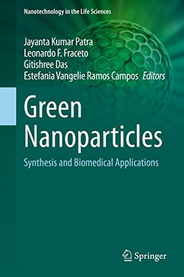 Green Nanoparticles : Synthesis and Biomedical Applications