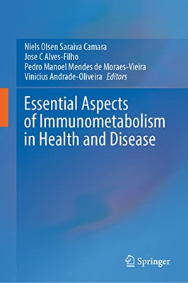 Essential Aspects of Immunometabolism in Health and Disease