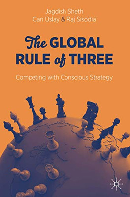 The Global Rule of Three : Competing with Conscious Strategy