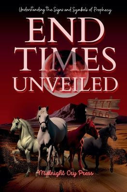 End Times Unveiled