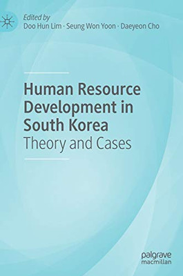 Human Resource Development in South Korea : Theory and Cases