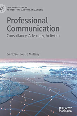 Professional Communication : Consultancy, Advocacy, Activism