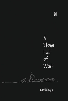 A Stone Full of Wait