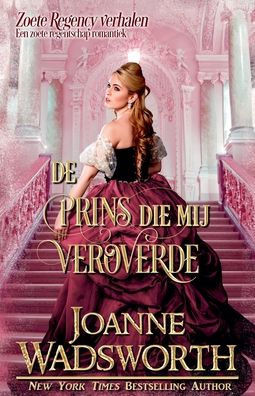 De prins die mij veroverde: Een zoete regentschap romantiek
