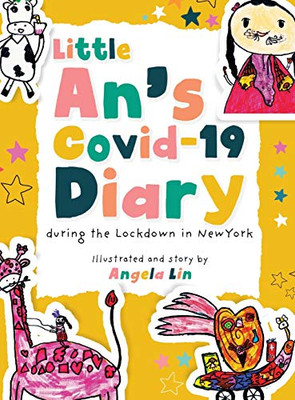 Little An's Covid-19 Diary : During the Lockdown in New York