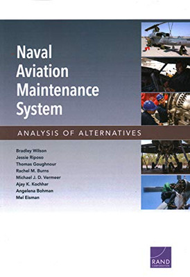 Naval Aviation Maintenance System : Analysis of Alternatives