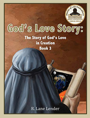 God's Love Story Book 3 : The Story of God's Love in Creation