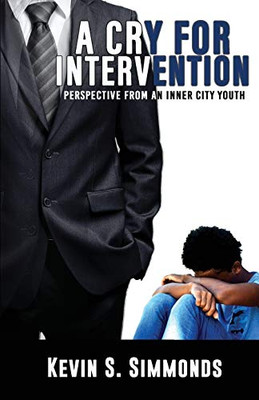 A Cry For Intervention : Perspective From An Inner-City Youth