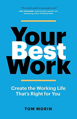 Your Best Work : Create the Working Life That's Right for You