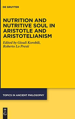 Nutrition and Nutritive Soul in Aristotle and Aristotelianism