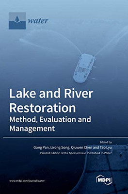 Lake and River Restoration : Method, Evaluation and Management