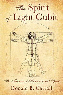 The Spirit of Light Cubit : The Measure of Humanity and Spirit