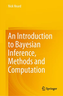 An Introduction to Bayesian Inference, Methods and Computation