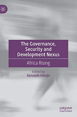 The Governance, Security and Development Nexus : Africa Rising