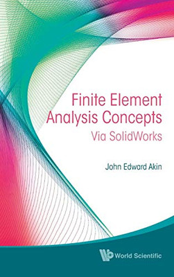 Finite element analysis concepts: via solidworks