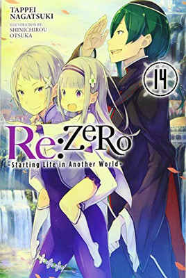 Re:ZERO -Starting Life in Another World-, Vol. 14 (light Novel)