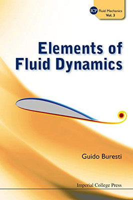 Elements Of Fluid Dynamics (ICP Fluid Mechanics)
