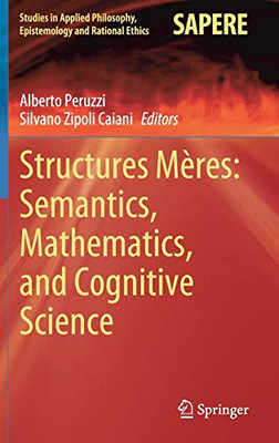 Structures M?res: Semantics, Mathematics, and Cognitive Science